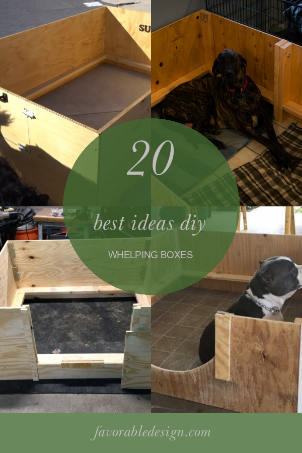 20 Best Ideas Diy Whelping Boxes Home, Family, Style and Art Ideas